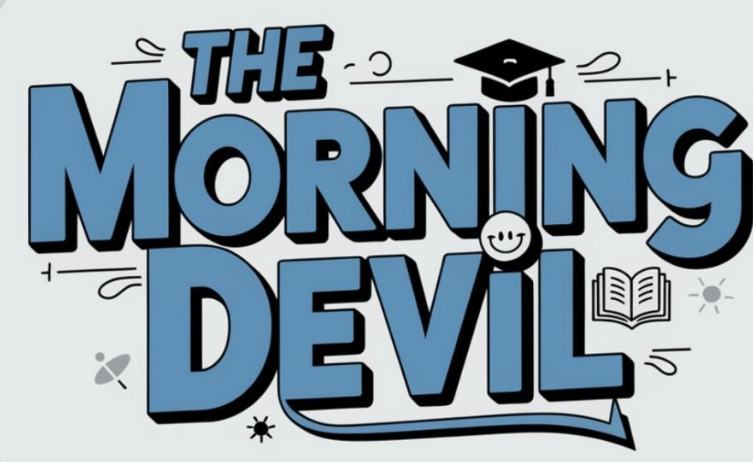 Wake Up! It’s Morning Devil O’clock